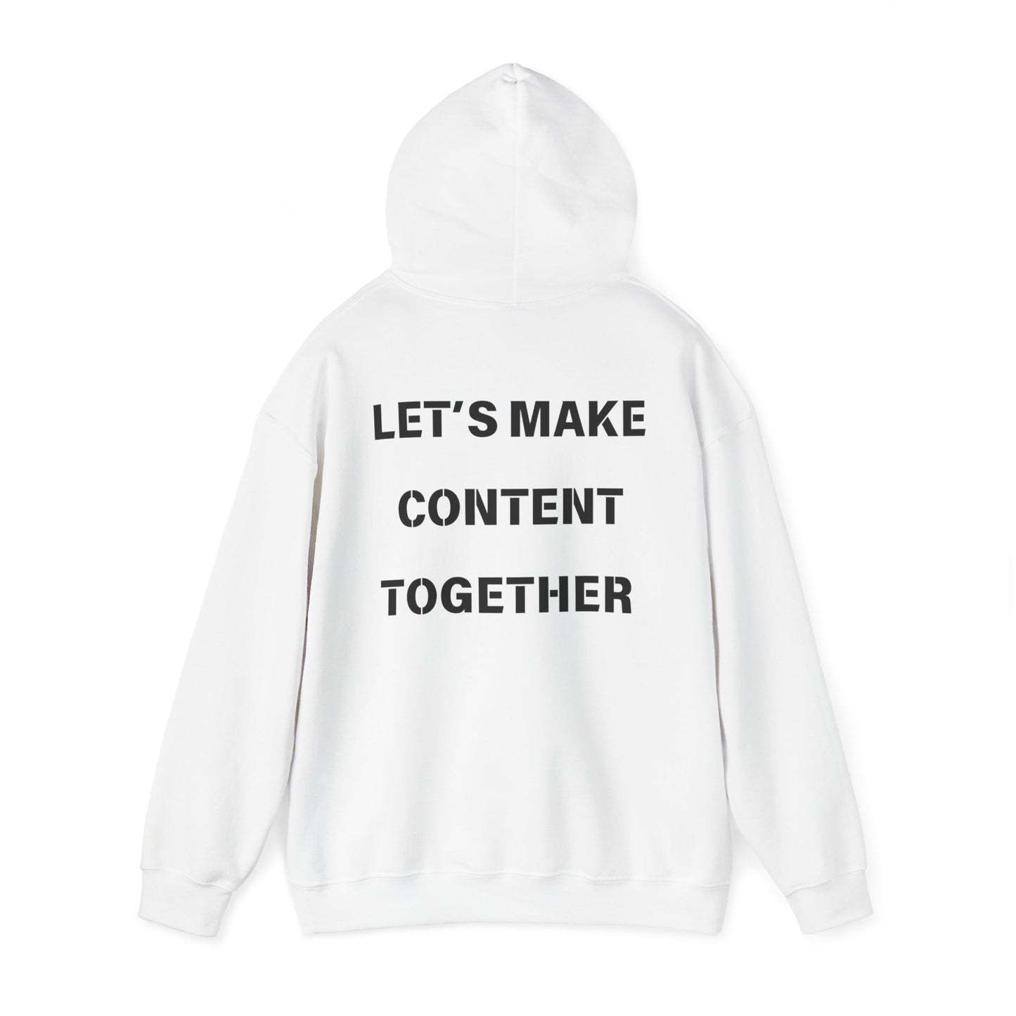 "Lets Make Content Together" Hoodie